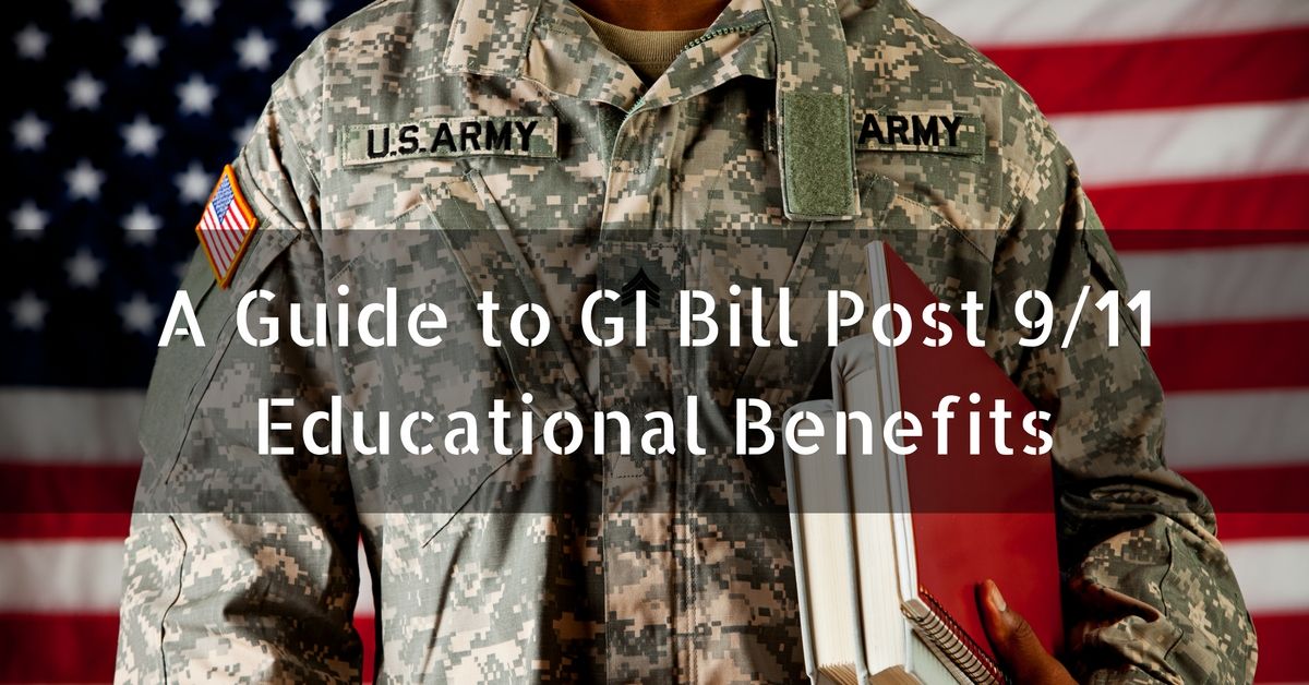 A Guide to Using the Post 9/11 GI Bill Educational Benefits ISDA, Inc.